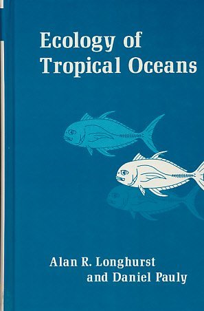 9780124555624: Ecology of Tropical Oceans