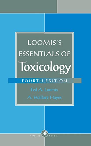 9780124556256: Loomis's Essentials of Toxicology