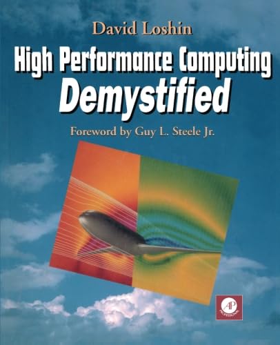 9780124558250: High Performance Computing Demystified