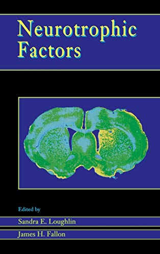 Neurotrophic Factors - Sandra E. Loughlin