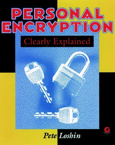 Stock image for Personal Encryption Clearly Explained for sale by Better World Books
