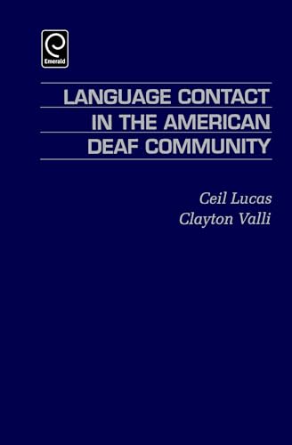 Language Contact in the American Deaf Community (9780124580404) by Lucas, Ceil; Valli, Clayton