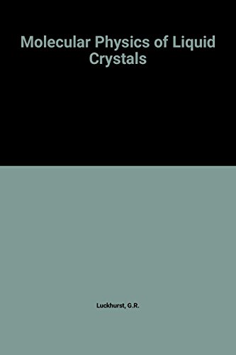 9780124589506: Molecular Physics of Liquid Crystals