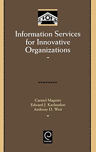 Beispielbild fr Information Services for Innovative Organizations zum Verkauf von Pensees Bookshop