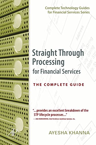 Stock image for Straight Through Processing for Financial Services : The Complete Guide for sale by Better World Books