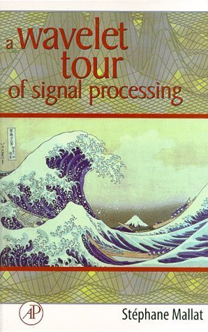 9780124666054: A Wavelet Tour of Signal Processing