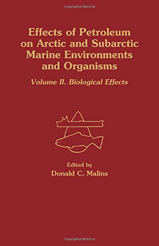 9780124669024: Biological Effects (v. 2) (Effects of Petroleum on Arctic and Sub-arctic Marine Environments and Organisms)