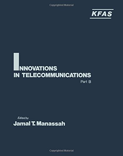 9780124674028: Innovations in Telecommunications, Part B: Pt.B