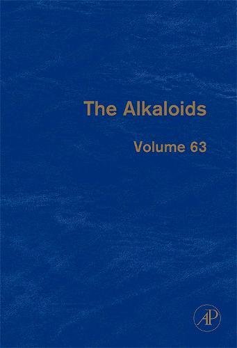 Beispielbild fr The Alkaloids, Volume 63: Chemistry and Biology zum Verkauf von Iridium_Books