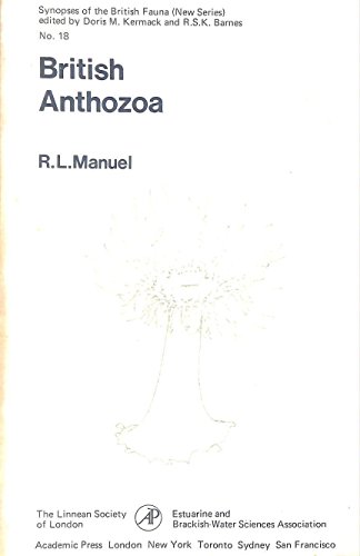 9780124700505: British Anthozoa: Keys and Notes for the Identification of the Species