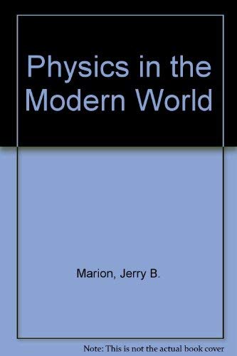 Beispielbild fr Physics in the modern world zum Verkauf von Idaho Youth Ranch Books