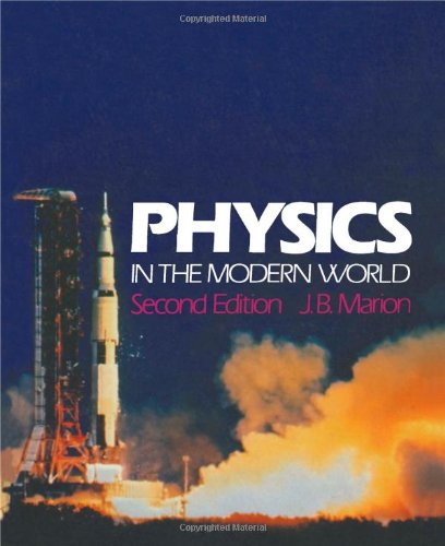 9780124722804: Physics in the Modern World