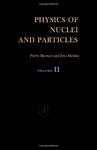 9780124731028: Physics of Nuclei & Particles (v. 2)