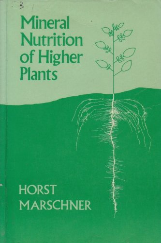 Imagen de archivo de The Mineral Nutrition Of Higher Plants a la venta por Library House Internet Sales