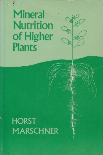 Stock image for The Mineral Nutrition Of Higher Plants for sale by Library House Internet Sales