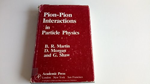 9780124747401: Pion-Pion Interactions in Particle Physics