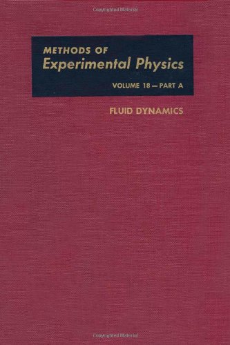 9780124759602: Fluid Dynamics: v. 18A (Methods of Experimental Physics)