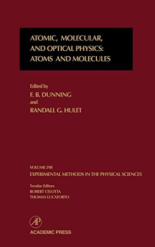 Stock image for Atomic, Molecular, and Optical Physics: Atoms and Molecules (Volume 29B) (Experimental Methods in the Physical Sciences, Volume 29B) for sale by Zubal-Books, Since 1961