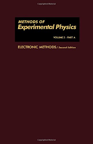 Electronic methods; Volume 2; Part A. Methods of experimental physics