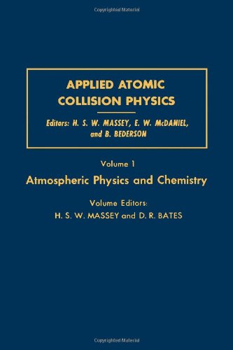 9780124788015: Applied Atomic Collision Physics. Atmospheric Physics and Chemistry(Pure & Applied Physics) (v. 1)