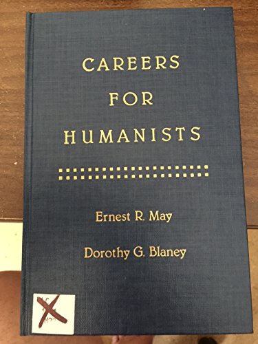Careers for humanists (9780124806207) by Ernest R. May