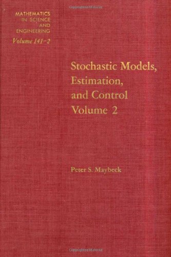 9780124807020: Stochastic Models: Estimation and Control: v. 2 (Mathematics in Science & Engineering)