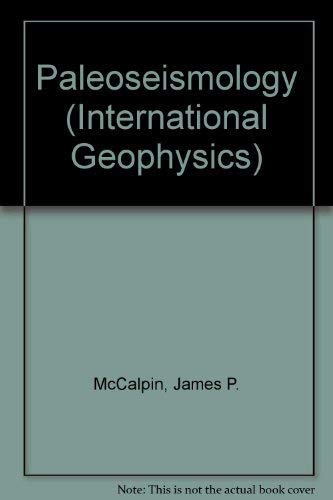 9780124818255: Paleoseismology (Volume 62) (International Geophysics, Volume 62)