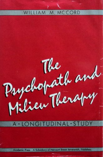 The Psychopath and Milieu Therapy: A Longitudinal Study