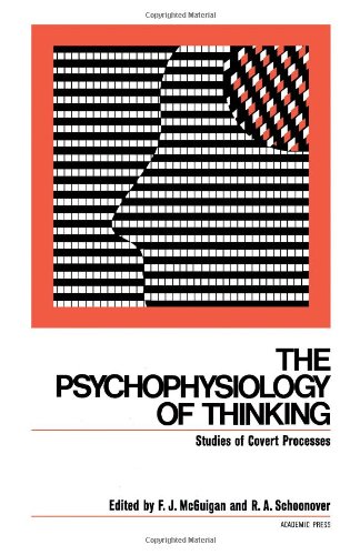The Psychophysiology of thinking;: Studies of covert processes (9780124840508) by Hefferline, Ralph F.; Camp, Janet; Bruno, Louis J.