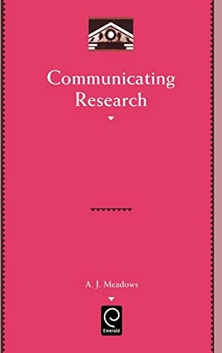 Beispielbild fr Communicating Research (Library and Information Science): 97 zum Verkauf von WorldofBooks