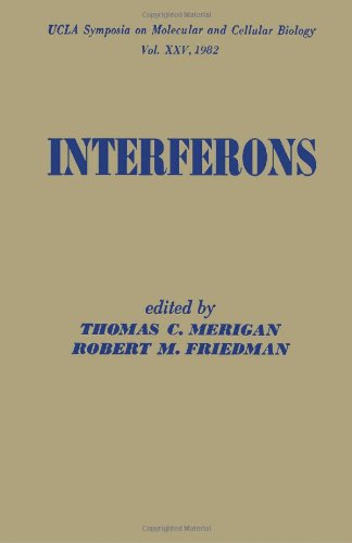 Interferons (UCLA Symposia on Molecular and Cellular Biology, V. 25.) (9780124912205) by Symposium On "Chemistry And Biology Of Interferons: Relationship To Therapeutics" (1982 : Squaw Valley, Calif.); Merigan, Thomas C.; Friedman,...