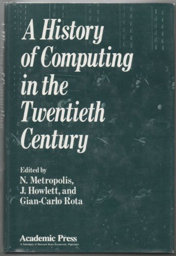 Beispielbild fr History of Computing in the Twentieth Century zum Verkauf von Better World Books