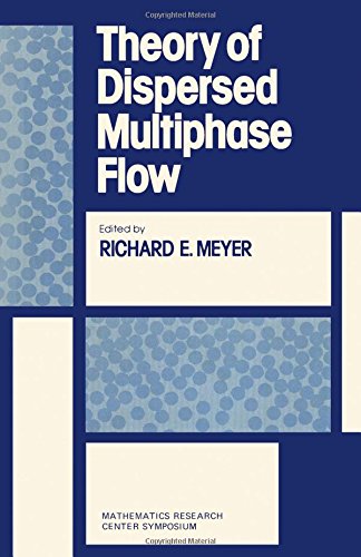 Stock image for Theory of Dispersed Multiphase Flow (Publication no. 49 of the Mathematics Research Center, the University of Wisconsin--Madison) for sale by Zubal-Books, Since 1961