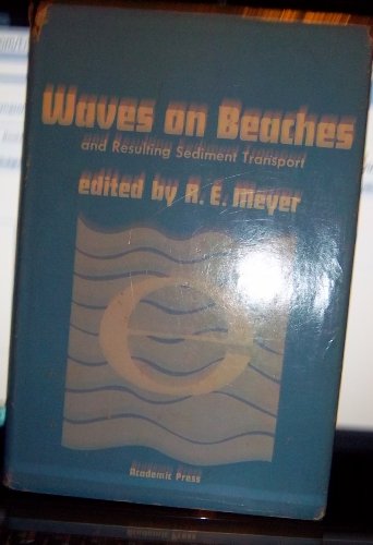 9780124932500: Waves on beaches and resulting sediment transport;: Proceedings of an advanced seminar conducted by the Mathematics Research Center, the University of ... Research Center, University of Wisconsin)