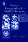 Imagen de archivo de Pattern Recognition and Signal Analysis in Medical Imaging a la venta por Better World Books