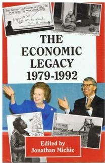 Imagen de archivo de The Economic Legacy 1979-1992 a la venta por Better World Books