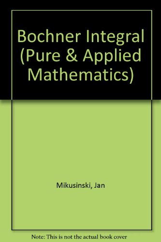 9780124958500: The Bochner Integral, Volume 77 (Pure and Applied Mathematics)