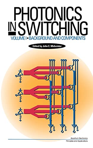 9780124960510: Photonics in Switching: Background and Components: 01