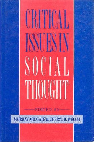 Critical Issues in Social Thought (9780124962484) by Murray Milgate; Cheryl B. Welch