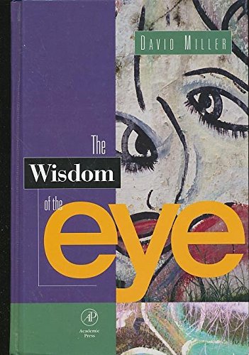Beispielbild fr The Wisdom of the Eye zum Verkauf von Better World Books