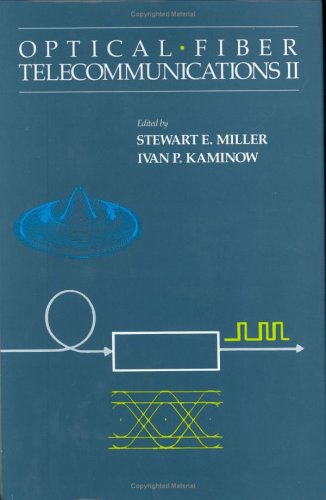 Beispielbild fr Optical Fiber Telecommunications II zum Verkauf von Better World Books