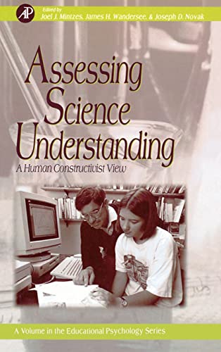 Stock image for Assessing Science Understanding : A Human Constructivist View for sale by Better World Books