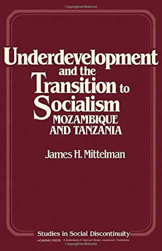 Stock image for Underdevelopment and the Transition to Socialism: Mozambique and Tanzania for sale by ThriftBooks-Atlanta