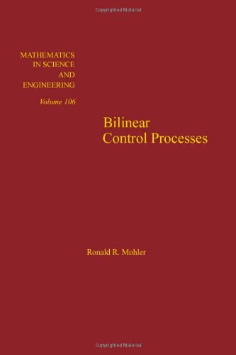 9780125041409: Bilinear Control Processes: With Applications to Engineering, Ecology and Medicine (Mathematics in Science & Engineering)