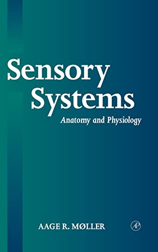 9780125042574: Sensory Systems: Anatomy, Physiology and Pathophysiology