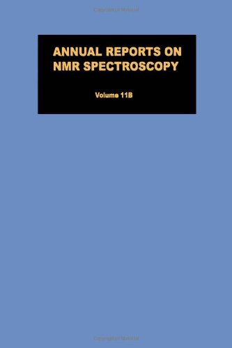 Stock image for Annual Reports on NMR Spectroscopy. Volume 11B, Nitrogen NMR Spectroscopy for sale by Zubal-Books, Since 1961