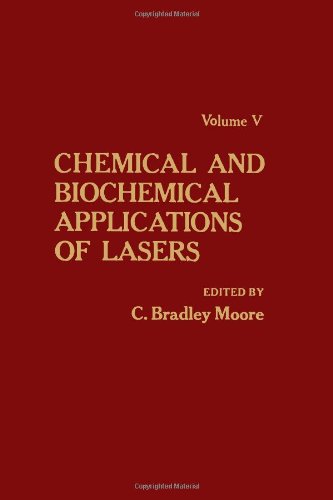 Stock image for Chemical and Biochemical Applications of Lasers (v. 5) for sale by Zubal-Books, Since 1961