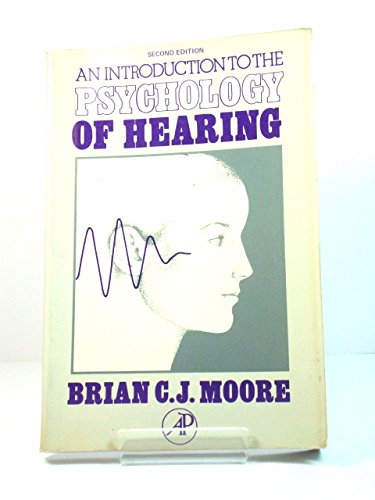 9780125056229: Introduction to the Psychology of Hearing