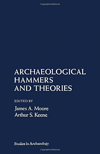 Stock image for Archaeological Hammers & Theories for sale by ThriftBooks-Dallas