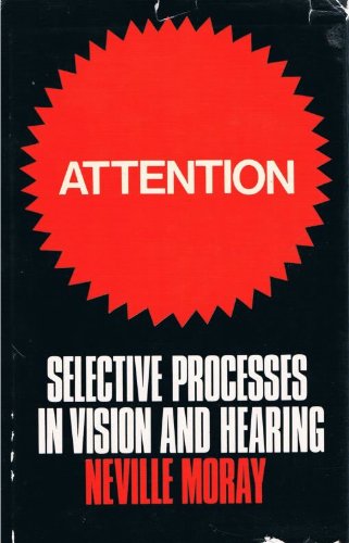 Stock image for Attention:Selective Processes in Vision and Hearing: Selective Processes in Vision and Hearing for sale by Bingo Used Books